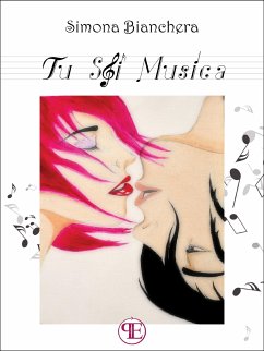 Tu sei Musica (eBook, ePUB) - Bianchera, Simona