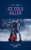 Ice Cold Killer (Mills & Boon Heroes) (Eagle Mountain Murder Mystery: Winter Storm W, Book 1) (eBook, ePUB)