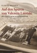 Auf den Spuren von Valentin Litotzki - Bild 1