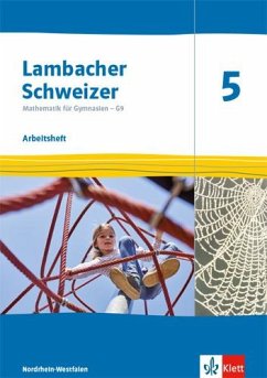 Lambacher Schweizer Mathematik 5 - G9. Arbeitsheft plus Lösungsheft Klasse 5. Ausgabe Nordrhein-Westfalen