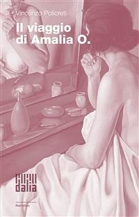 Il viaggio di Amalia O. (eBook, ePUB) - Policreti, Vincenzo