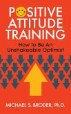 Positive Attitude Training (eBook, ePUB)
