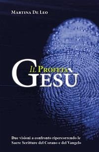 Il Profeta Gesù (eBook, ePUB) - De Leo, Martina