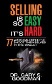 Selling is So Easy It's Hard (eBook, ePUB)