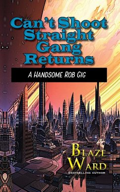 Can't Shoot Straight Gang Returns - Ward, Blaze