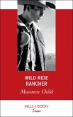 Wild Ride Rancher (eBook, ePUB)