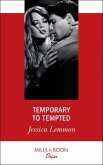 Temporary To Tempted (Mills & Boon Desire) (The Bachelor Pact, Book 2) (eBook, ePUB)