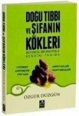 Dogu Tibbi ve Sifanin Kökleri