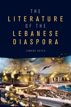 The Literature of the Lebanese Diaspora - Bayeh, Jumana