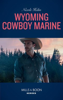Wyoming Cowboy Marine (Mills & Boon Heroes) (Carsons & Delaneys: Battle Tested, Book 1) (eBook, ePUB) Cover Wyoming Cowboy Marine (Mills & Boon Heroes) (Carsons & Delaneys: Battle Tested, Book 1) (eBook, ePUB)