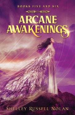 Arcane Awakenings Books Five and Six - Russell Nolan, Shelley