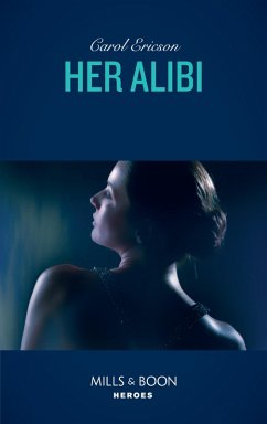 Cover Her Alibi (Mills & Boon Heroes) (eBook, ePUB)