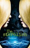 Unsterblich (eBook, ePUB)