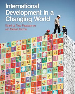 International Development in a Changing World (eBook, ePUB) - Papaioannou, Theo; Butcher, Melissa