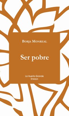 Ser Pobre (eBook, ePUB) - Monreal, Borja