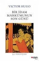 Bir Idam Mahkumunun Son Günü - Hugo, Victor