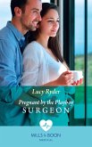 Pregnant By The Playboy Surgeon (Mills & Boon Medical) (eBook, ePUB)