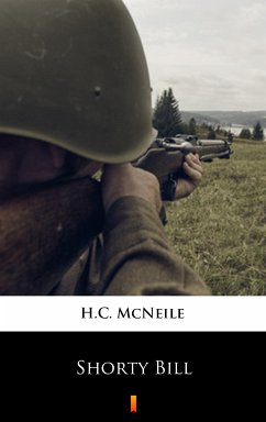 Shorty Bill (eBook, ePUB) - Mcneile, H. C.