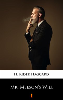 Mr. Meeson's Will (eBook, ePUB) - Haggard, H. Rider