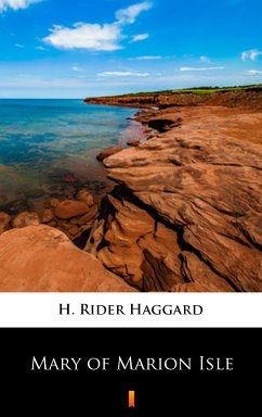 Mary of Marion Isle (eBook, ePUB) - Haggard, H. Rider