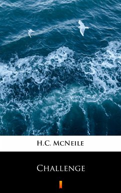 Challenge (eBook, ePUB) - Mcneile, H. C.