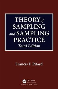 Theory of Sampling and Sampling Practice, Third Edition - Pitard, Francis F