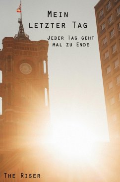 Mein letzter Tag - The Riser