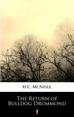 The Return of Bulldog Drummond (eBook, ePUB) - Mcneile, H. C.