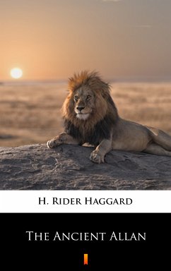 The Ancient Allan (eBook, ePUB) - Haggard, H. Rider