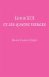 Louis XIII et les quatre vierges... - Bild 1