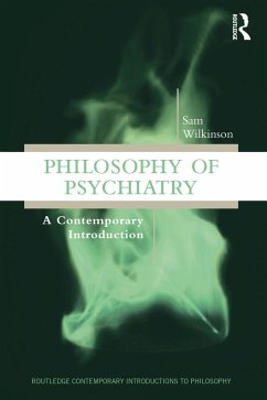 Philosophy of Psychiatry - Wilkinson, Sam