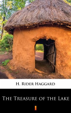 The Treasure of the Lake (eBook, ePUB) - Haggard, H. Rider