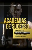 Academias de sucesso (eBook, ePUB)