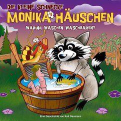 Warum waschen Waschbären? / Die kleine Schnecke, Monika Häuschen, Audio-CDs 53 - Naumann, Kati