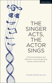 The Singer Acts, The Actor Sings (eBook, ePUB)