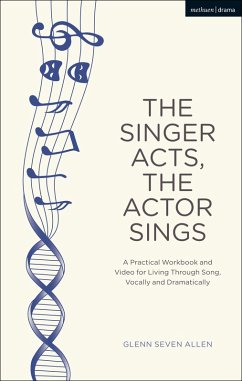 The Singer Acts, The Actor Sings (eBook, ePUB) - Allen, Glenn Seven