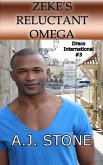 Zeke's Reluctant Omega (Draco International, #3) (eBook, ePUB)