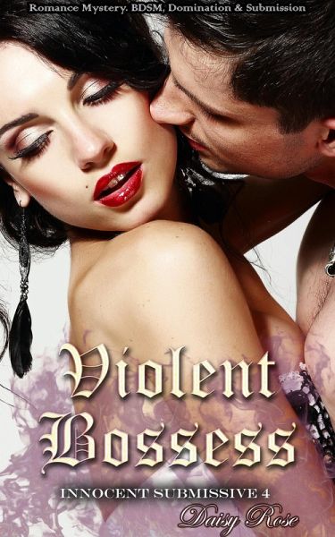 Violent Bosses (Innocent Submissive, #4) (eBook, ePUB)