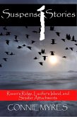 Suspense Stories #1: Raven's Ridge, Lucifer's Island, Sinister Attachments (eBook, ePUB)