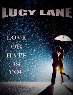 Love Or Hate Is You (eBook, ePUB) - Lane, Lucy