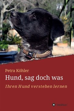 Hund, sag doch was (eBook, ePUB) - Köhler, Petra