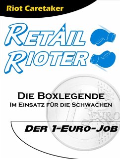 Retail Rioter - 1-Euro-Job (eBook, ePUB)