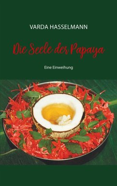 Die Seele der Papaya (eBook, ePUB) - Hasselmann, Varda