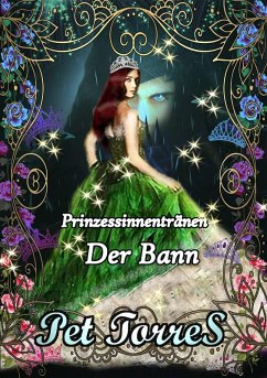 Cover Prinzessinnentranen - Der Bann (eBook, ePUB)
