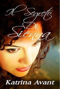 Il segreto di Sienna (eBook, ePUB) - Avant, Katrina