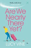 Are We Nearly There Yet? (eBook, ePUB)