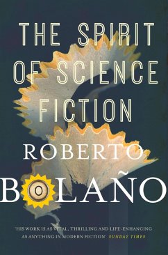 The Spirit of Science Fiction (eBook, ePUB) - Bolaño, Roberto