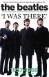 The Beatles - I Was There (eBook, ePUB) - Bild 1