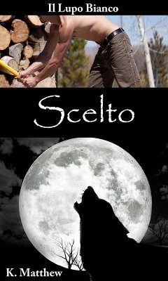 Scelto (eBook, ePUB) - Matthew, K.