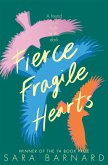 Fierce Fragile Hearts (eBook, ePUB)